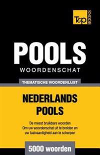 Thematische woordenschat Nederlands-Pools - 5000 woorden