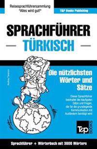 Sprachführer Deutsch-Türkisch und Thematischer Wortschatz mit 3000 Wörtern