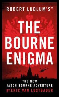Robert Ludlum's the Bourne Enigma
