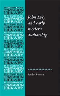 John Lyly and early modern authorship