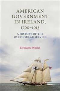 American Government in Ireland, 1790–1913