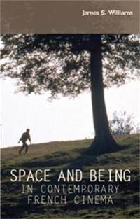 Kirjan kansi "Space and Being in Contemporary French Cinema"
