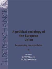Bokomslag för "A Political Sociology of the European Union"