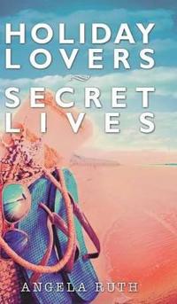 Holiday Lovers Secret Lives