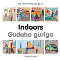 My First Bilingual Book -  Indoors (English-Somali)
