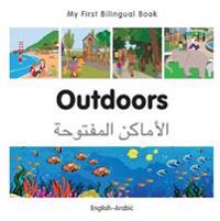 My First Bilingual Book - Outdoors (English-Arabic)