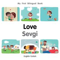 My First Bilingual BookLove (EnglishTurkish)