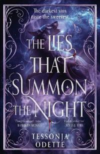 The Lies That Summon the Night