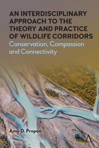 Kirjan kansi "An Interdisciplinary Approach to the Theory and Practice of Wildlife Corridors"