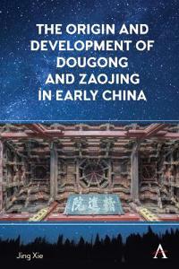 The Origin and Development of Dougong and Zaojing in Early China