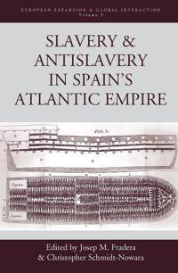 Bokomslag för "Slavery and Antislavery in Spain's Atlantic Empire"