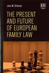 The Present and Future of European Family Law