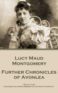 Further Chronicles of Avonlea