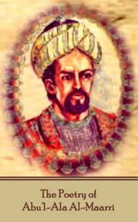 Poetry of Abu'l-Ala Al-Maarri
