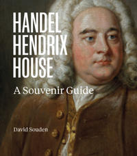 Handel Hendrix House : A Souvenir Guide