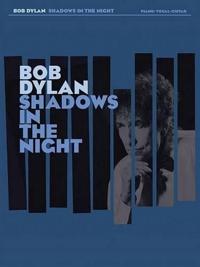 Bob Dylan - Shadows In The Night