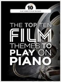 The Top Ten Film Themes To Play On Piano