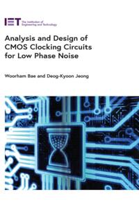 Analysis and Design of CMOS Clocking Circuits For Low Phase Noise