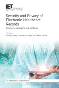 Security and Privacy of Electronic Healthcare Records