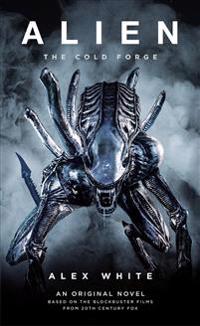 White, A: Alien: The Cold Forge