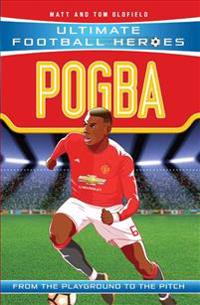 Ultimate Football Heroes: Pogba (Top Ballers 10)