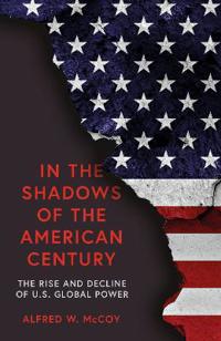 Bokomslag för "In the Shadows of the American Century"