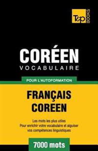 Vocabulaire Français-Coréen pour l'autoformation - 7000 mots
