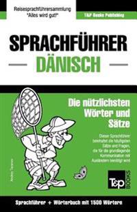 Sprachführer Deutsch-Dänisch und Kompaktwörterbuch mit 1500 Wörtern