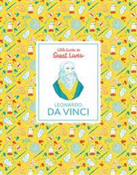 Thomas, I: Little Guides to Great Lives: Leonardo Da Vinci