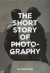 The short story of photography
