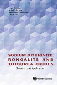 Sodium Dithionite, Rongalite And Thiourea Oxides: Chemistry And Application