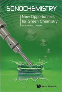 Bokomslag for "Sonochemistry: New Opportunities For Green Chemistry"