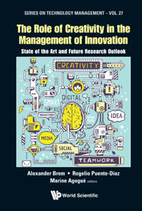 Role Of Creativity In The Management Of Innovation, The: State Of The ...