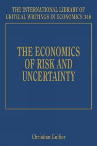 The Economics of Risk and Uncertainty