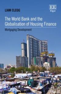 World Bank and the Globalisation of Housing Finance