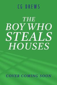 The Boy Who Steals Houses