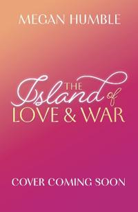 The Island of Love and War