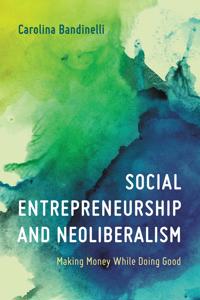 Bokomslag för "Social Entrepreneurship and Neoliberalism"