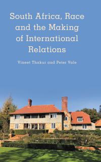 Kirjan kansi "South Africa, Race and the Making of International Relations"