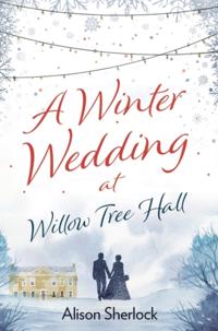 The Willow Tree Hall Series
