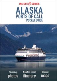 Insight Guides Pocket Alaska Ports of Call (Travel Guide eBook)