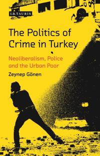 Politics of Crime in Turkey