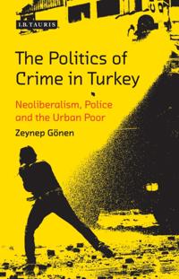 Politics of Crime in Turkey