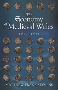 Economy of Medieval Wales, 1067-1536