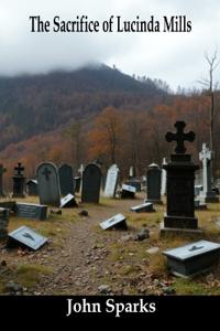 The Sacrifice of Lucinda Mills
