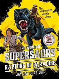Bokomslag för "Supersaurs 1: Raptors of Paradise"