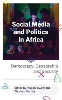 Bokomslag for "Social Media and Politics in Africa"