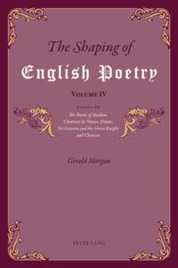 Shaping of English Poetry - Volume IV