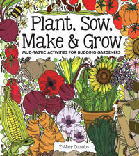 Plant, Sow, MakeGrow