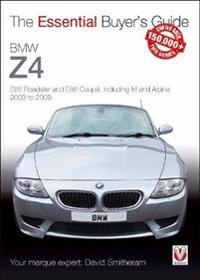BMW Z4: E85 Roadster and E86 Coupe Including M and Alpina 2003 to 2009